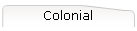 Colonial