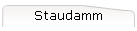 Staudamm